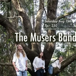 The Musers · Sun 8/16, 5pm, $30