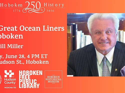 The Great Ocean Liners of Hoboken with Bill Miller