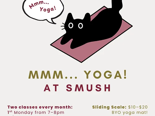 Happening @ SMUSH: MMM...Yoga!