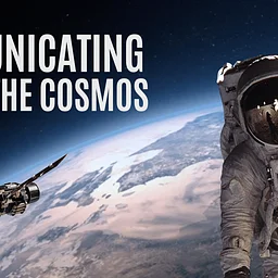 Communicating Across the Cosmos