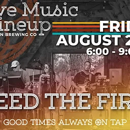 Live Music Lineup: Feed the Fire
