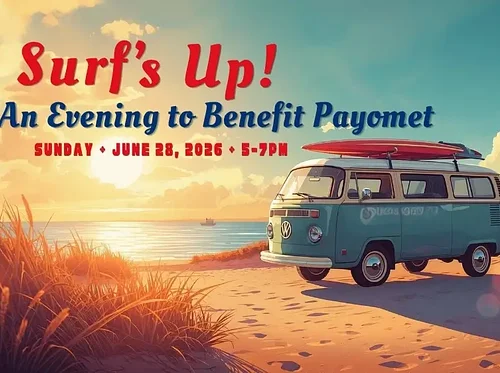 Surf’s Up! An Evening to Benefit Payomet