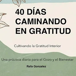 40 Días Caminando En Gratitud (Español)