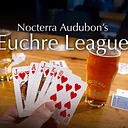 Spring Euchre League: Mondays at Audubon