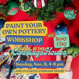 Crafts at the Carriage House: Paint Your Own Pottery