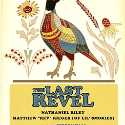 THE LAST REVEL plus Nathaniel Riley and Matthew "Rev" Rieger