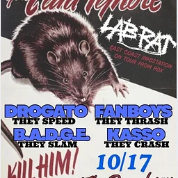 Lab Rat w/ Drogato, Fanboys, B.A.D.G.E. + Kasso