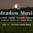 Meadow Music Concert Series - Swizzle Stick Band