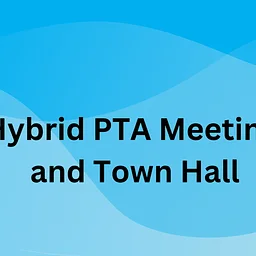 January PTA Meeting & Town Hall