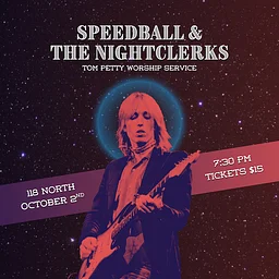 Speedball & the Nightclerks: Tom Petty Tribute