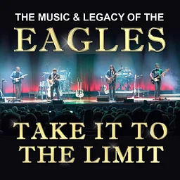 Take It To The Limit – The Music & Legacy of the Eagles