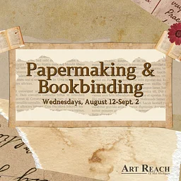 Papermaking & Bookbinding (Week 3)