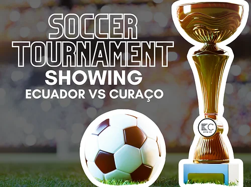 Soccer Tournament Showing: Ecuador vs Curaço