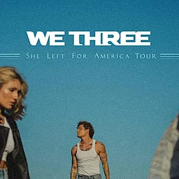We Three: She Left For America Tour - Flight Two