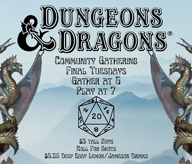DUNGEONS & DRAGONS COMMUNITY GATHERING!!! 6PM
