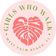 Girls Who Walk WPB
