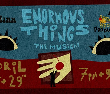 Enormous Things: The Musical