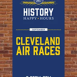 History Happy Hour: Cleveland Air Races