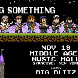 Big Something w/ Big Blitz