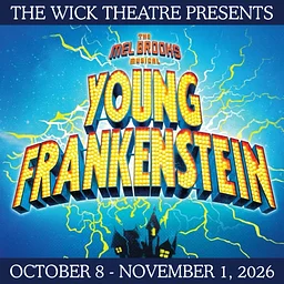 The Wick Theatre presents “Young Frankenstein”