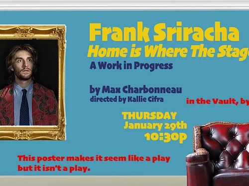 Frank Sriracha: Home is Where the Stage Is (WIP) (The Vault)