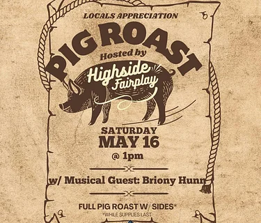 Annual Pig Roast @ Highside Fairplay