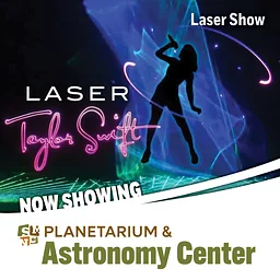 Planetarium Show: Taylor Swift (Laser)