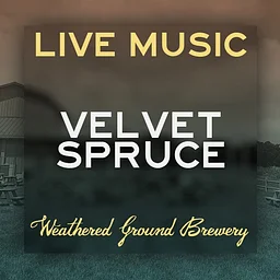 WGB Presents: Velvet Spruce