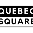 Quebec Square