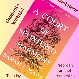 A Court of Splintered Harmony Release Day Party