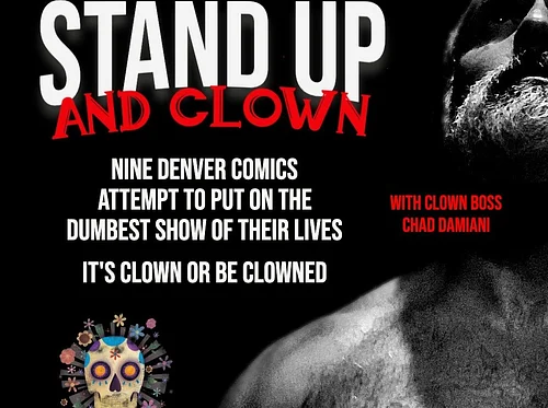 STAND UP AND CLOWN w/ Chad Damiani