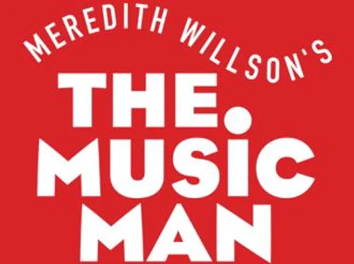 Meredith Willson’s THE MUSIC MAN