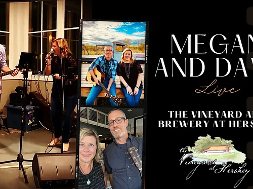 Free Live music with Megan & Dave at The Vineyard at Hershey