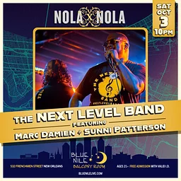 The Next Level Band featuring Marc Damien + Sunni Patterson (Balcony Room) • SAT OCT. 3 • @10PM