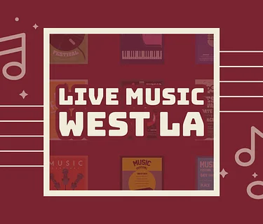 Live Music West Los Angeles | Local Bands and Musicians