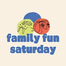 Family Fun Saturday