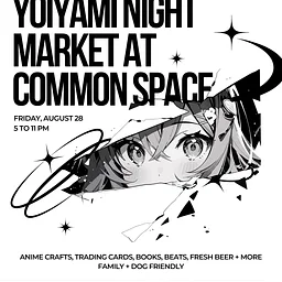 Yoiyami Night at Common Space