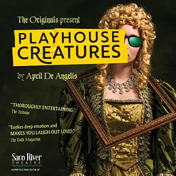 The Originals present PLAYHOUSE CREATURES by April De Angelis
