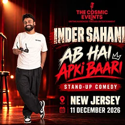 The Cosmic Events presents Ab Hai Apki Baari by Inder Sahani