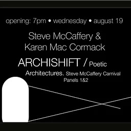 OPENING: ARCHISHIFT Steve McCaffery