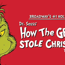 Dr. Seuss' How the Grinch Stole Christmas! The Musical