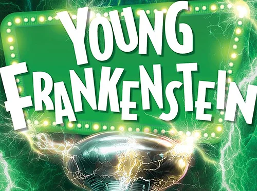 Elmira Little Theatre presents Mel Brooks’ YOUNG FRANKENSTEIN