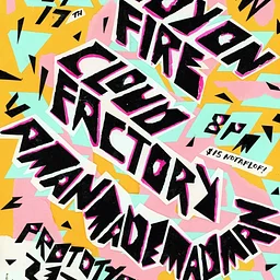 JOY ON FIRE with CLOUD FACTORY, AMANMADEMADMAN