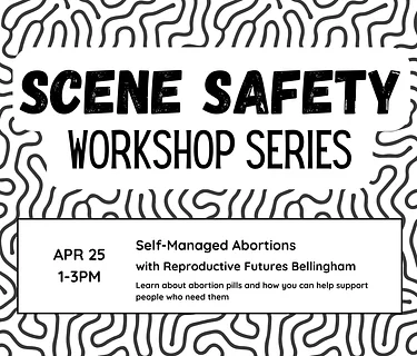 Self-Managed Abortions w/ Reproductive Futures Bellingham