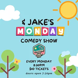 & Jake’s Monday Comedy Show!