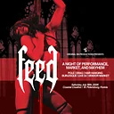 FEED | A Night of Performance, Market, and Mayhem
