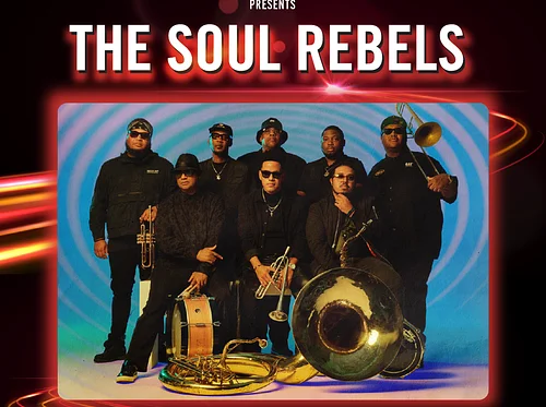 The Soul Rebels • SAT APR 11 • @11PM