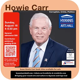 Talk Radio Icon Howie Carr Brings Passion, Wit to Hyannis Arts Hall Stage
