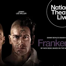 National Theatre Screening Series | Frankenstein