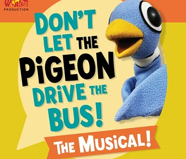 Don’t Let the Pigeon Drive the Bus! The Musical!